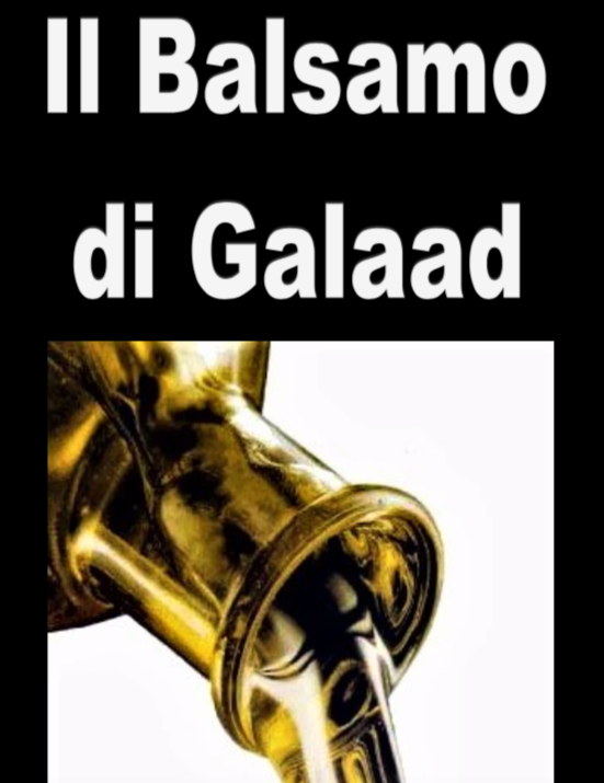 Il Balsamo di Galaad